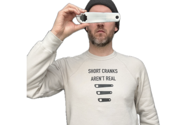 short cranks aren't real sweatshirt